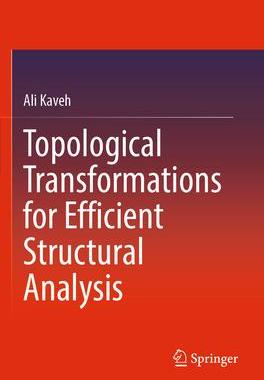 [预订]Topological Transformations for Efficient Structural Analysis 9783031123023