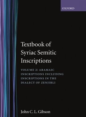 【预订】Textbook of Syrian Semitic Inscriptions: II. Aramaic Inscriptions