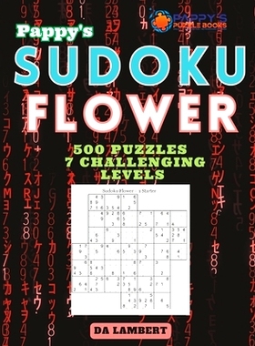 预订 Pappy’s Sudoku Flower: Puzzles Not for the Faint of Heart: 9798397367776