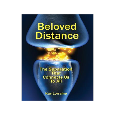 [预订]Beloved Distance: The Separation That Connects Us to All 9780999705209