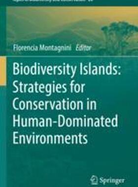 [预订]Biodiversity Islands: Strategies for Conservation in Human-Dominated Environments 9783030922368