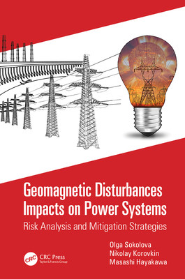 【预订】Geomagnetic Disturbances Impacts on Power Systems