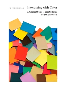 预订 Interacting with color. A practical guide to Josef Albers’s color experiments.: A Practical Guide to Josef Albers
