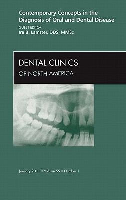【预订】Contemporary Concepts in the Diagnosis of Oral and Dental Disease, An Issue of Dental Clinics