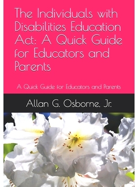 预订 The Individuals with Disabilities Education Act: A Quick Guide for Educators and Parents: 9781703711653