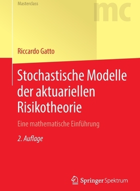 预订 Gatto, Stochastische Modelle der aktuariellen Risikotheorie (Masterclass), 2.Aufl.