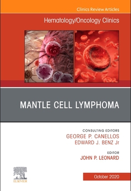 【预订】Mantle Cell Lymphoma, an Issue of Hematology/Oncology Clinics of North America, Volume 34-5