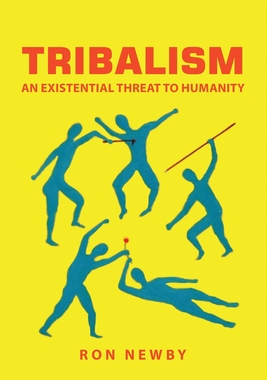 【预订】Tribalism: An Existential Threat to Humanity