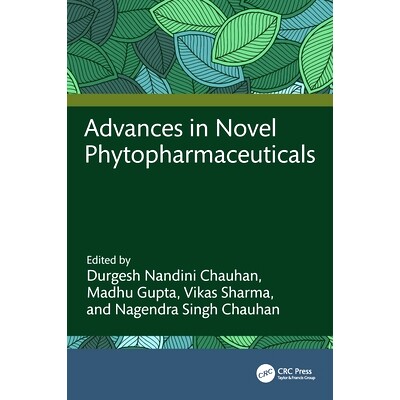 预订 Advances in Novel Phytopharmaceuticals 新型植物药物研究进展: 9781032292441