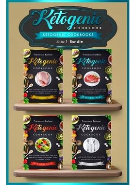 预订 Ketogenic Cookbooks: 4 in 1 bundle set ! Reset Your Metabolism With these Easy, Healthy and Delicious Ketogenic Rec