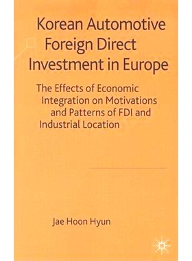 预订 Korean Automotive Foreign Direct Investment in Europe: Effects of Economic Integration Motivations and Patterns of