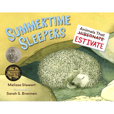 预订 Summertime Sleepers: Animals That Estivate: Animals That Estivate 夏季睡眠者：估计的动物: 9781580897167