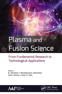 【预订】Plasma and Fusion Science: From Fundamental Research to Technologica 9781774630433