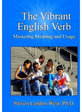 预订 The Vibrant English Verb: Mastering Meaning and Usage: 9781533597960