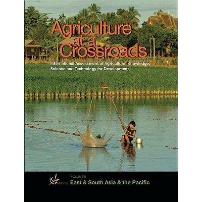 预订 Agriculture at A Crossroads: Volume Ⅱ: East and South Asia and the Pacific 农业处于十字路口: *卷:东亚,南亚和太平洋