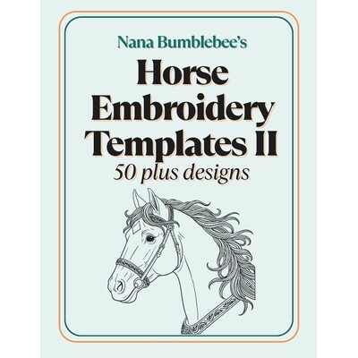 预订 Horse Embroidery Template II 50 Plus Designs: Beautiful Horse Templates in Two Sizes for Embroidery Lovers of All L