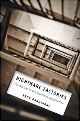 【预售】Nightmare Factories: The Asylum in the American Imagination