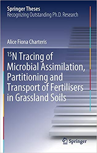 【预售】15N Tracing of Microbial Assimilation, Partitioning and Transport of Fertilisers in Grassland Soils 书籍/杂志/报纸 科普读物/自然科学/技术类原版书 原图主图