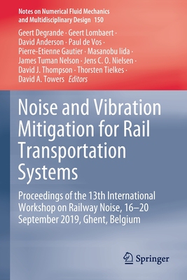 【预订】Noise and Vibration Mitigation for Rail Transportation Systems 9783030702915