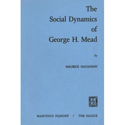 预订 The Social Dynamics of George H. Mead: 9789024714896