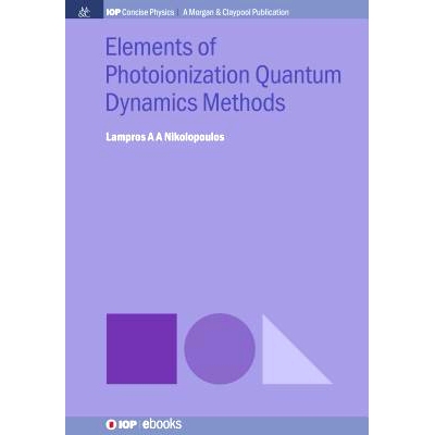 预订 Elements of Photoionization Quantum Dynamics Methods
