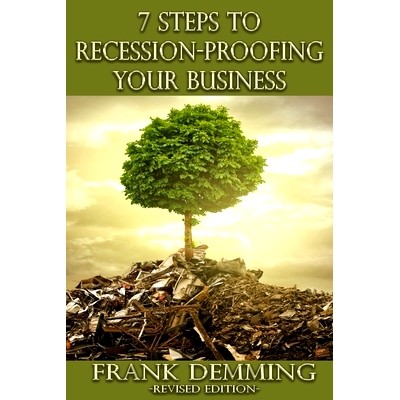 预订 7 Steps to Recession-Proofing Your Business: Leverage Your Business for Long-Term Success: 9781671718845