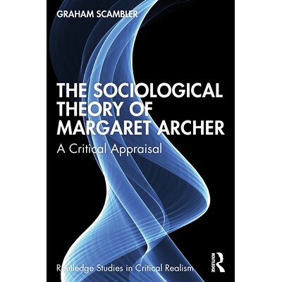 预订 The Sociological Theory of Margaret Archer: A Critical Appraisal: 9781041011538