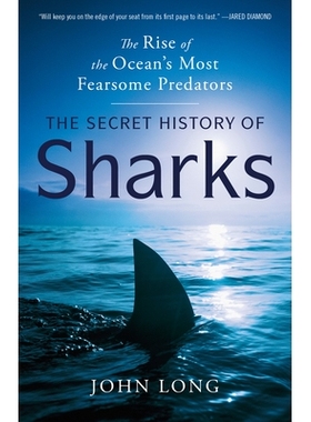 预订 The Secret History of Sharks: The Rise of the Ocean’s Most Fearsome Predators: 9780593598092