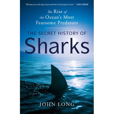 预订 The Secret History of Sharks: The Rise of the Ocean’s Most Fearsome Predators: 9780593598092