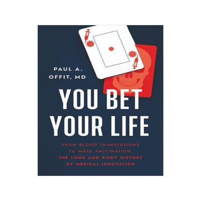 [预订]You Bet Your Life: From Blood Transfusions to Mass Vaccination, the Long and Risky History of Medica 9781541620391