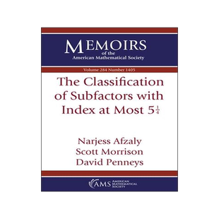 预订 The Classification of Subfactors with Index at Most $5 \frac {1}{4}$