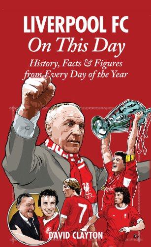 【预订】liverpool fc on this day: history, facts & figures from
