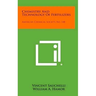 预订 Chemistry and Technology of Fertilizers: American Chemical Society, No. 148: 9781258754983