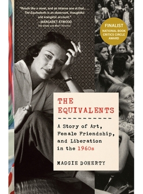 预订 The Equivalents: A Story of Art, Female Friendship, and Liberation in the 1960s 等价物：1960年代艺术、女性友谊和解