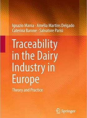 【预售】Traceability in the Dairy Industry in Europe: Theory and Practice