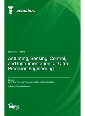预订 Actuating, Sensing, Control, and Instrumentation for Ultra Precision Engineering: 9783036595269