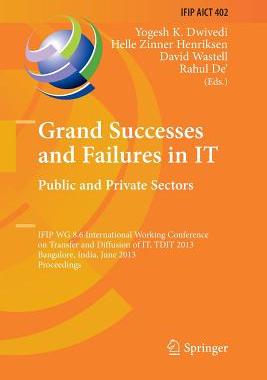 【预订】Grand Successes and Failures in IT: Public and Private Sectors
