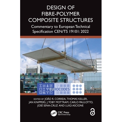 预订 Design of Fibre-Polymer Composite Structures: Commentary to European Technical Specification CEN/TS 19101: 2022 纤