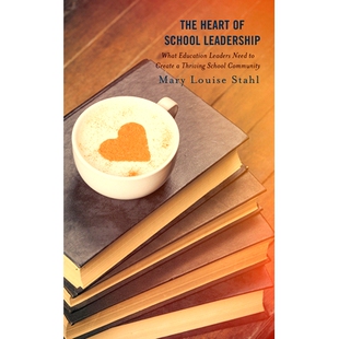 预订 Leaders Thriving Need School What 教 学校领导 核心 Leadership Education Create Community Heart The