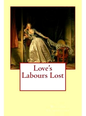 预订 Love’s Labours Lost: 9781548726720