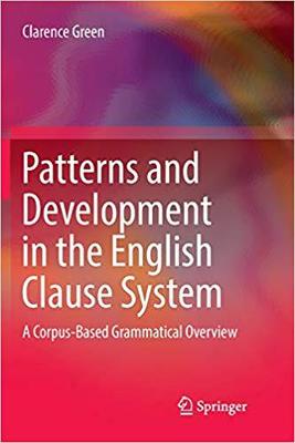 【预售】Patterns and Development in the English Clause System: A Corpus-Based Grammatical Overview