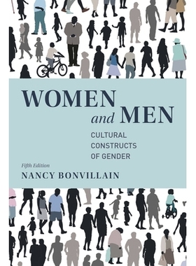 预订 Women and Men: Cultural Constructs of Gender, Fifth Edition 男人与女人：性别的文化建构，第五版: 9781538114834