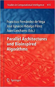 【预订】Parallel Architectures and Bioinspired Algorithms 9783642287886