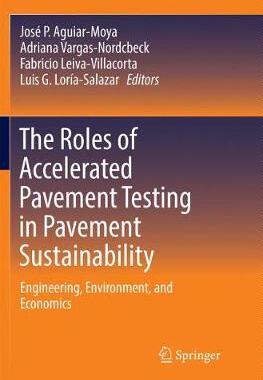 【预订】The Roles of Accelerated Pavement Testing in Pavement Sustainability
