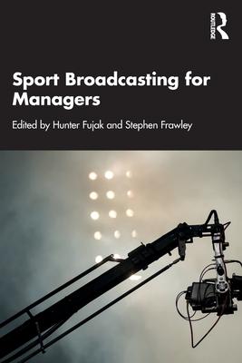 [预订]Sport Broadcasting for Managers 9780367690182