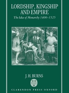 【预订】Lordship, Kingship, and Empire