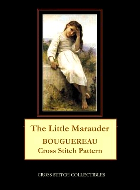 预订 The Little Marauder: Bouguereau Cross Stitch Pattern: 9781091499225