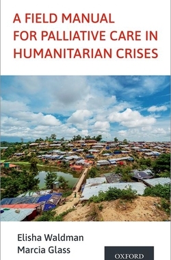 【预订】A Field Manual for Palliative Care in Humanitarian Crises