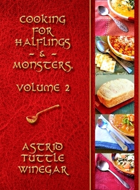 预订 A Year of Comfy, Cozy Soups, Stews, and Chilis: Cooking for Halflings & Monsters, Volume 2: 9780999417911