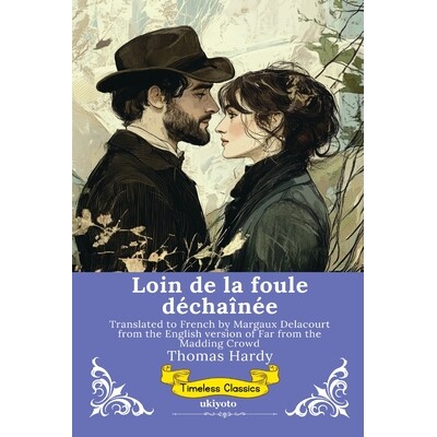 预订 Loin de la foule déchaînée French Version of Far from the Madding Crowd 9789377527266